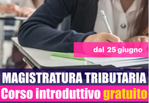 Magistratura Tributaria 2025 - Corso Introduttivo gratuito