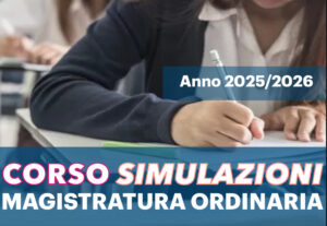 Magistratura Ordinaria, Corso Simulazioni + Full Immersion Finale